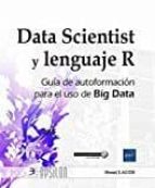 data scientist y lenguaje r: guia de autoformacion para el uso de big data-henri laude-9782409008382 data scientist y lenguaje r: guia de autoformacion para el uso de big data-henri laude-9782409008382
