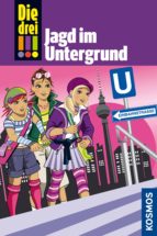die drei !!!, 22, jagd im untergrund (drei ausrufezeichen) (ebook)-mira sol-9783440135082 die drei !!!, 22, jagd im untergrund (drei ausrufezeichen) (ebook)-mira sol-9783440135082