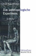 das anthropologische experiment (ebook)-ulrich schödlbauer-9783944512082 das anthropologische experiment (ebook)-ulrich schödlbauer-9783944512082