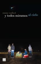 y todos miramos al cielo (edición mexicana) (ebook)-tommy wallach-9786070739682 y todos miramos al cielo (edición mexicana) (ebook)-tommy wallach-9786070739682