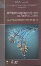 inversión extranjera directa en américa latina: una revisión en los albores del siglo xxi (ebook)-9786078450282 inversión extranjera directa en américa latina: una revisión en los albores del siglo xxi (ebook)-9786078450282
