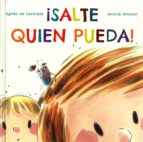 ¡salte quien pueda!-agnes de lestrade-9788416578382 ¡salte quien pueda!-agnes de lestrade-9788416578382