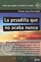 la pesadilla que no acaba nunca: el neoliberalismo contra la democracia-pierre dardot-christian laval-9788416919482 la pesadilla que no acaba nunca: el neoliberalismo contra la democracia-pierre dardot-christian laval-9788416919482