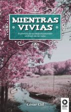 mientras vivías (ebook)-césar cid gil-9788416994182 mientras vivías (ebook)-césar cid gil-9788416994182