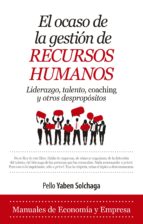 el ocaso de la gestion de recursos humanos-pello yaben solchaga-9788417044282 el ocaso de la gestion de recursos humanos-pello yaben solchaga-9788417044282