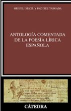 antologia comentada de la poesia lirica española-miguel diez-maria paz diez taboada-9788437622682 antologia comentada de la poesia lirica española-miguel diez-maria paz diez taboada-9788437622682