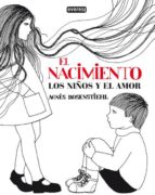el nacimiento: los niños y el amor-agnes rosenstiehl-9788444145082 el nacimiento: los niños y el amor-agnes rosenstiehl-9788444145082