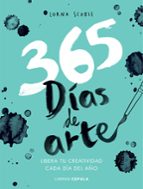 365 dias para liberar tu creatividad: libera tu creatividad cada dia del año-lorna scobie-9788448023782 365 dias para liberar tu creatividad: libera tu creatividad cada dia del año-lorna scobie-9788448023782