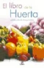 el libro de la huerta: cuidados y cultivo de verduras y hortaliza s-9788466210782 el libro de la huerta: cuidados y cultivo de verduras y hortaliza s-9788466210782