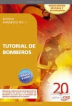 tutorial de bomberos. bloque especifico vol.i-9788468110882 tutorial de bomberos. bloque especifico vol.i-9788468110882