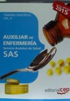 AUXILIAR DE ENFERMERÍA SERVICIO ANDALUZ DE SALUD (SAS). TEMARIO ESPECÍFICO. VOL. II.