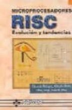 Microprocesadores risc: evolucion y tendencias Descarga de libros electrónicos de Rapidshare deutsch