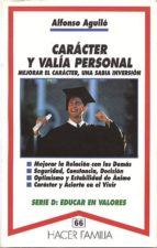 caracter y valia personal-alfonso aguilo pastrana-9788482391182 caracter y valia personal-alfonso aguilo pastrana-9788482391182