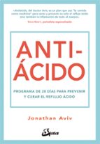 antiácido: programa de 28 días para prevenir y curar el reflujo acido-jonathan aviv-9788484457282 antiácido: programa de 28 días para prevenir y curar el reflujo acido-jonathan aviv-9788484457282