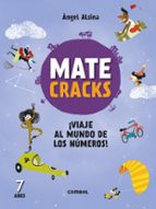 matecracks 7 años ¡viaje al mundo de los números!-angel alsina-9788491010982 matecracks 7 años ¡viaje al mundo de los números!-angel alsina-9788491010982