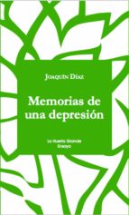 memorias de una depresión (ebook)-joaquin diaz-9788494659782 memorias de una depresión (ebook)-joaquin diaz-9788494659782