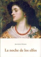 la noche de los elfos-jean-louis fetjaine-9788497168182 la noche de los elfos-jean-louis fetjaine-9788497168182