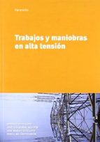 trabajos y maniobras en alta tension-rodolfo dufo lopez-9788497328982 trabajos y maniobras en alta tension-rodolfo dufo lopez-9788497328982