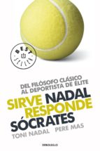 sirve nadal responde sócrates (ebook)-toni nadal-pere mas-9788499084282 sirve nadal responde sócrates (ebook)-toni nadal-pere mas-9788499084282