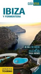 IBIZA Y FORMENTERA 2013 (GUIA VIVA)