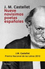 nueve novisimos poetas españoles-jose maria castellet-9788499420882 nueve novisimos poetas españoles-jose maria castellet-9788499420882