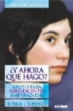 ¿y ahora que hago?: apoyo para adolescentes embarazadas-linda i. shands-9789870003182 ¿y ahora que hago?: apoyo para adolescentes embarazadas-linda i. shands-9789870003182