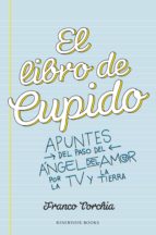 el libro de cupido (ebook)-franco torchia-9789873650482 el libro de cupido (ebook)-franco torchia-9789873650482