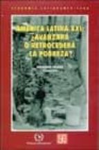 america latina xxi: ¿avanzara o retrocedera la pobreza?-9789681665395 america latina xxi: ¿avanzara o retrocedera la pobreza?-9789681665395