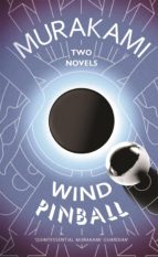 WIND/ PINBALL: TWO NOVELS