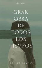 gran obra de todos los tiempos (ebook)-9781507185292 gran obra de todos los tiempos (ebook)-9781507185292
