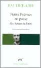 petits poemes en prose (le spleen de paris)-charles baudelaire-9782070319992 petits poemes en prose (le spleen de paris)-charles baudelaire-9782070319992