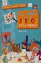 el libro de los juegos para pensar (actividad-bricolaje-creacion)-bernard myers-9782215079392 el libro de los juegos para pensar (actividad-bricolaje-creacion)-bernard myers-9782215079392