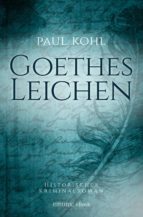 goethes leichen (ebook)-paul kohl-9783863588892 goethes leichen (ebook)-paul kohl-9783863588892