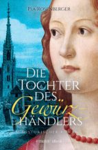 die tochter des gewürzhändlers (ebook)-pia rosenberger-9783960412892 die tochter des gewürzhändlers (ebook)-pia rosenberger-9783960412892