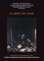 el arte y el viaje (ebook)-miguel cabañas bravo-amelia lopez-yarto elizalde-9788400093792 el arte y el viaje (ebook)-miguel cabañas bravo-amelia lopez-yarto elizalde-9788400093792