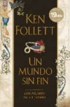 Un Mundo Sin Fin - Ken Follett
