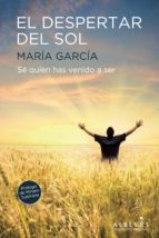 el despertar del sol (ebook)-maria garcia serna-9788415098492 el despertar del sol (ebook)-maria garcia serna-9788415098492