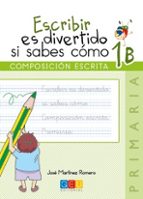 escribir es divertido si sabes como 1b-jose martinez romero-9788416156092 escribir es divertido si sabes como 1b-jose martinez romero-9788416156092