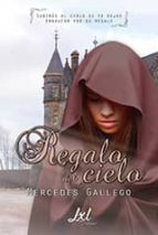 regalo del cielo (ebook)-mercedes gallego-9788416179992 regalo del cielo (ebook)-mercedes gallego-9788416179992