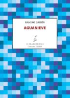 aguanieve (ebook)-ramiro gairín-9788416210992 aguanieve (ebook)-ramiro gairín-9788416210992