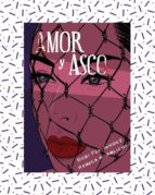 AMOR Y ASCO (ILUSTRADO)