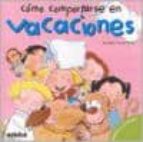 COMO COMPORTARSE EN VACACIONES