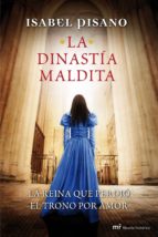 la dinastía maldita (ebook)-isabel pisano-9788427039292 la dinastía maldita (ebook)-isabel pisano-9788427039292