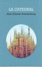 la catedral-alain erlande-brandenburg-9788446002192 la catedral-alain erlande-brandenburg-9788446002192