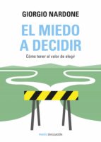 el miedo a decidir (ebook)-giorgio nardone-9788449331992 el miedo a decidir (ebook)-giorgio nardone-9788449331992