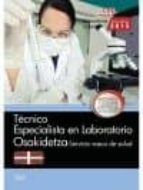 TÉCNICO ESPECIALISTA EN LABORATORIO. SERVICIO VASCO DE SALUD-OSAKIDETZA. TEST