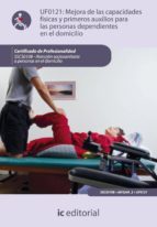 (i.b.d.) mejora de las capacidades fisicas y primeros auxilios para las personas dependientes en el domicilio-ana rosa muñoz sanchez-9788483644492 (i.b.d.) mejora de las capacidades fisicas y primeros auxilios para las personas dependientes en el domicilio-ana rosa muñoz sanchez-9788483644492