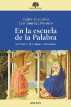 en la escuela de la palabra (ebook)-carlos/sanchez navarro, luis granados-9788490732892 en la escuela de la palabra (ebook)-carlos/sanchez navarro, luis granados-9788490732892