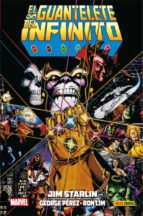 el guantelete del infinito 3-george perez-jim starlin-ron lim-9788491673392 el guantelete del infinito 3-george perez-jim starlin-ron lim-9788491673392
