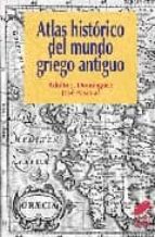 atlas historico del mundo griego antiguo-j. adolfo dominguez-jose pascual-9788497562492 atlas historico del mundo griego antiguo-j. adolfo dominguez-jose pascual-9788497562492